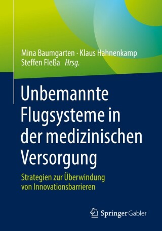 Cover image: Unbemannte Flugsysteme in der medizinischen Versorgung 9783658353711