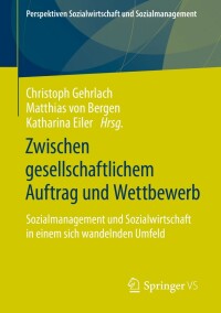 Imagen de portada: Zwischen gesellschaftlichem Auftrag und Wettbewerb 9783658353803