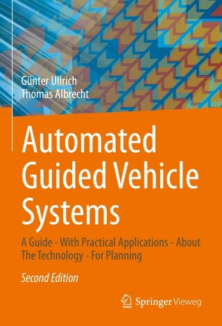 Cover image: Automated Guided Vehicle Systems 2nd edition 9783658353865