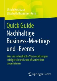 Cover image: Quick Guide Nachhaltige Business-Meetings und -Events 9783658354053