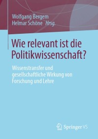 表紙画像: Wie relevant ist die Politikwissenschaft? 9783658354138