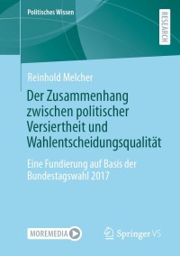 Imagen de portada: Der Zusammenhang zwischen politischer Versiertheit und Wahlentscheidungsqualität 9783658354800