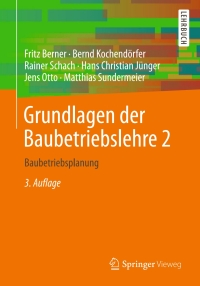 Cover image: Grundlagen der Baubetriebslehre 2 3rd edition 9783658355463