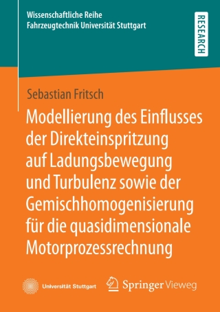 Cover image: Modellierung des Einflusses der Direkteinspritzung auf Ladungsbewegung und Turbulenz sowie der Gemischhomogenisierung für die quasidimensionale Motorprozessrechnung 9783658355746