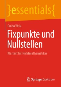 Imagen de portada: Fixpunkte und Nullstellen 9783658355760