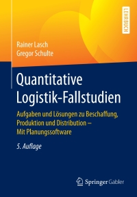 Omslagafbeelding: Quantitative Logistik-Fallstudien 5th edition 9783658355913