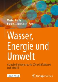 表紙画像: Wasser, Energie und Umwelt 9783658356064