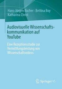 Cover image: Audiovisuelle Wissenschaftskommunikation auf YouTube 9783658356170