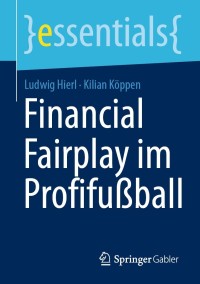 Cover image: Financial Fairplay im Profifußball 9783658356217