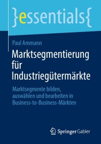 Cover image: Marktsegmentierung für Industriegütermärkte 9783658356323