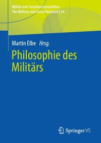 Omslagafbeelding: Philosophie des Militärs 9783658356453