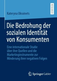 Immagine di copertina: Die Bedrohung der sozialen Identität von Konsumenten 9783658356989