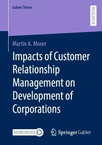 Cover image: Impacts of Customer Relationship Management on Development of Corporations 9783658358341