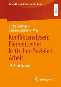 Imagen de portada: Konfliktanalysen: Element einer kritischen Sozialen Arbeit 9783658358563