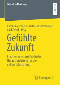 Cover image: Gefühlte Zukunft 9783658358891