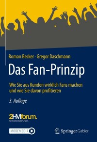 صورة الغلاف: Das Fan-Prinzip 3rd edition 9783658358914