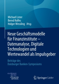 Immagine di copertina: Neue Geschäftsmodelle für Finanzinstitute - Datenanalyse, Digitale Technologien und Wertewandel als Impulsgeber 9783658358983