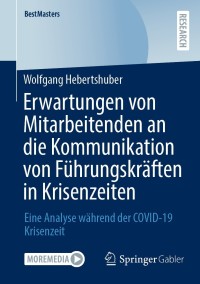 Imagen de portada: Erwartungen von Mitarbeitenden an die Kommunikation von Führungskräften in Krisenzeiten 9783658359478