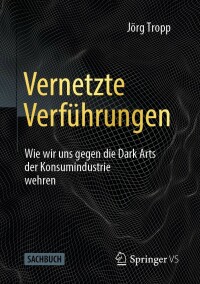 Imagen de portada: Vernetzte Verführungen 9783658359706