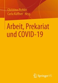 Imagen de portada: Arbeit, Prekariat und COVID-19 9783658359966