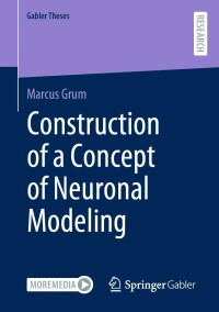 Cover image: Construction of a Concept of Neuronal Modeling 9783658359980