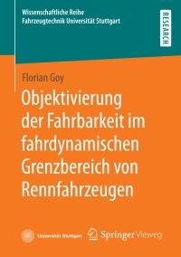 Imagen de portada: Objektivierung der Fahrbarkeit im fahrdynamischen Grenzbereich von Rennfahrzeugen 9783658360474