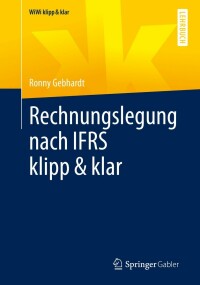 Imagen de portada: Rechnungslegung nach IFRS klipp & klar 9783658360498