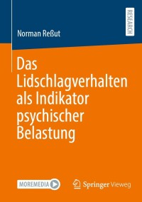Imagen de portada: Das Lidschlagverhalten als Indikator psychischer Belastung 9783658360511