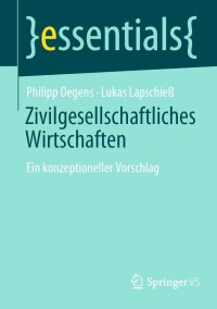 Titelbild: Zivilgesellschaftliches Wirtschaften 9783658360627