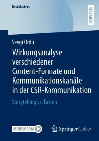 Cover image: Wirkungsanalyse verschiedener Content-Formate und Kommunikationskanäle in der CSR-Kommunikation 9783658360665