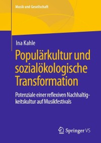 صورة الغلاف: Populärkultur und sozialökologische Transformation 9783658361020