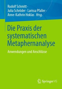 صورة الغلاف: Die Praxis der systematischen Metaphernanalyse 9783658361204