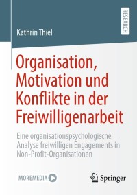 Imagen de portada: Organisation, Motivation und Konflikte in der Freiwilligenarbeit 9783658361846