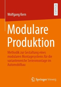 表紙画像: Modulare Produktion 9783658362997