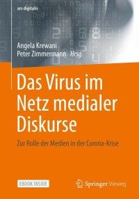 Imagen de portada: Das Virus im Netz medialer Diskurse 9783658363116