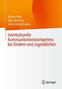 Imagen de portada: Interkulturelle Kommunikationskompetenz bei Kindern und Jugendlichen 9783658363659