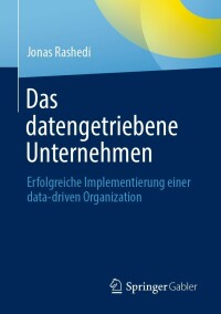 Cover image: Das datengetriebene Unternehmen 9783658364236