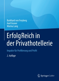 Imagen de portada: ErfolgReich in der Privathotellerie 2nd edition 9783658364397