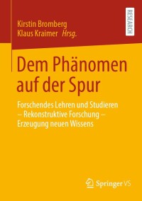 表紙画像: Dem Phänomen auf der Spur 9783658364953