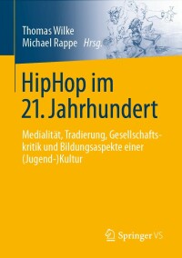 Cover image: HipHop im 21. Jahrhundert 9783658365158