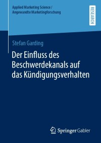 Imagen de portada: Der Einfluss des Beschwerdekanals auf das Kündigungsverhalten 9783658365233