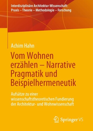 Cover image: Vom Wohnen erzählen –  Narrative Pragmatik und Beispielhermeneutik 9783658365417