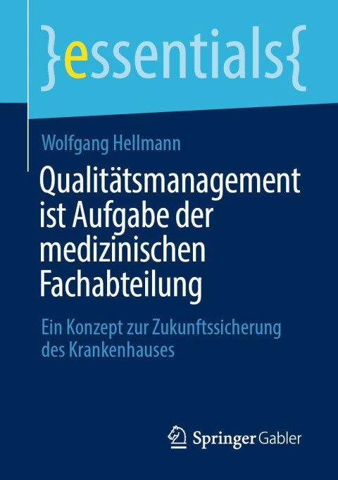 Qualitätsmanagement ist Aufgabe der medizinischen Fachabteilung: Ein Konzept zur Zukunftssicherung des Krankenhauses - FULL INSTANT DOWNLOAD | PDF DOCX EPUB