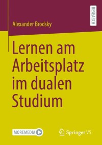 Imagen de portada: Lernen am Arbeitsplatz im dualen Studium 9783658366049