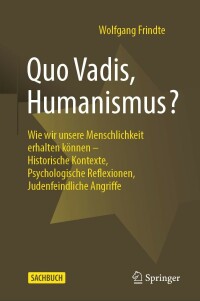 表紙画像: Quo Vadis, Humanismus? 9783658366377