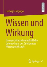 Cover image: Wissen und Wirkung 9783658366568