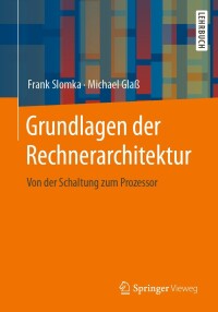 Cover image: Grundlagen der Rechnerarchitektur 9783658366582