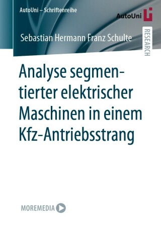 Titelbild: Analyse segmentierter elektrischer Maschinen in einem Kfz-Antriebsstrang 9783658366995