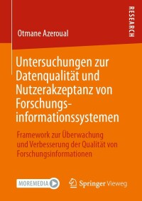 Imagen de portada: Untersuchungen zur Datenqualität und Nutzerakzeptanz von Forschungsinformationssystemen 9783658367015