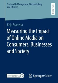 Omslagafbeelding: Measuring the Impact of Online Media on Consumers, Businesses and Society 9783658367282